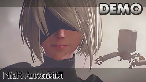 NIER AUTOMATA · Demo "120161128" Gameplay Playthrough [HARD] | PS4 Pro (60fps)