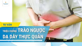 Triệu chứng trào ngược dạ dày thực quản| BS Đồng Xuân Hà, BV Vinmec Hạ Long