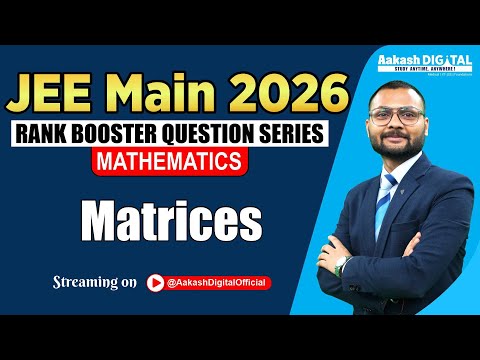 Maths | Matrices | Rank Booster Question Series | JEE Main 2026