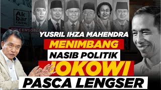 YUSRIL IHZA MAHENDRA: MENIMBANG NASIB POLITIK JOKOWI PASCA LENGSER