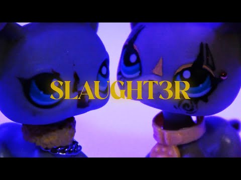 SLAUGHT3R : LPS MV