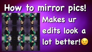 How to mirror ur pics for edits! (Super easy):) screenshot 5