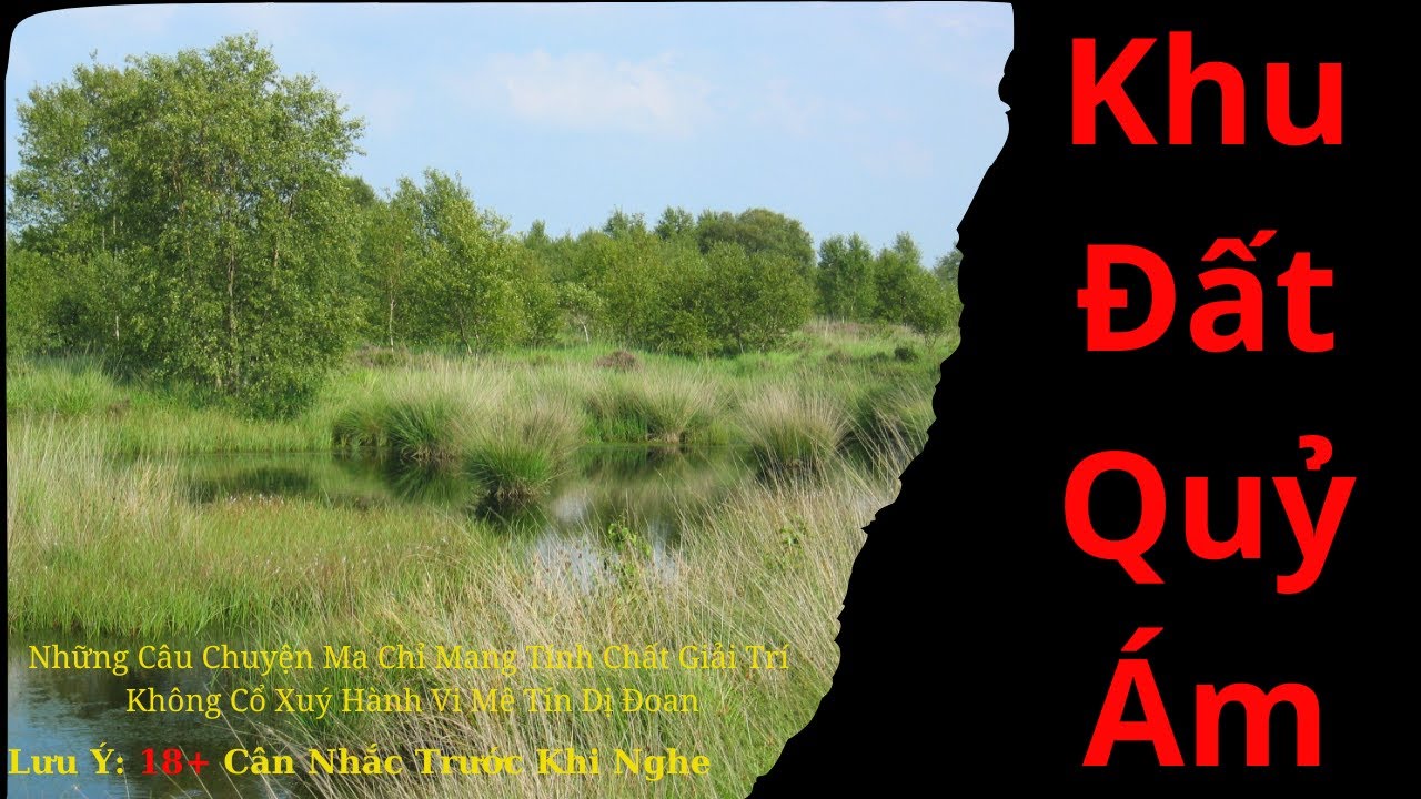 Khu Đất Quỷ Ám / Chuyện Ma Radio Âm Dương