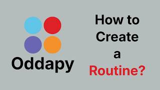 How to Create a Routine in Oddapy? (Repeating Tasks)