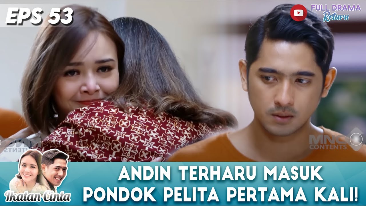 KETEMU MAMA ROSSA! MOMEN HARU ANDIN PERTAMA KALI MASUK PONDOK PELITA! - IKATAN CINTA