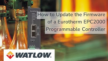 How to Update the Firmware of a Eurotherm EPC2000 Programmable Controller