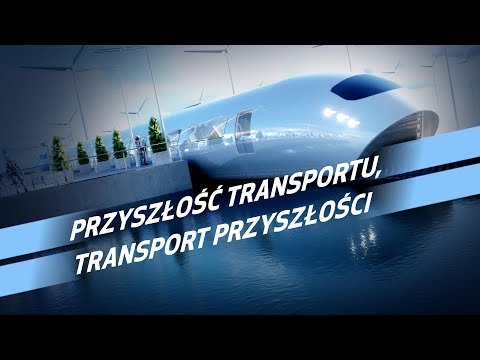 Wideo: Transport Przyszłości