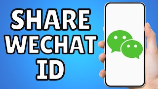 How To Share Wechat Id