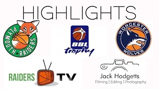 Highlights - worcester wolves vs plymouth raiders (bbl trophy)