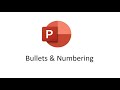 PowerPoint Bullets and Numbering