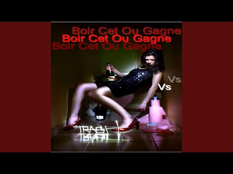 Boire Cet Ou Gagne