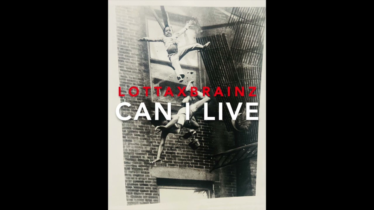 LOTTAXBRAINZ-CAN I LIVE