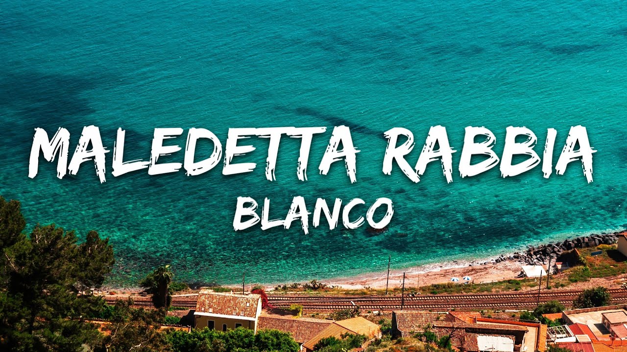 BLANCO - Maledetta Rabbia (Testo/Lyrics) BLANCO - Maledetta Rabbia (Testo/Lyrics)