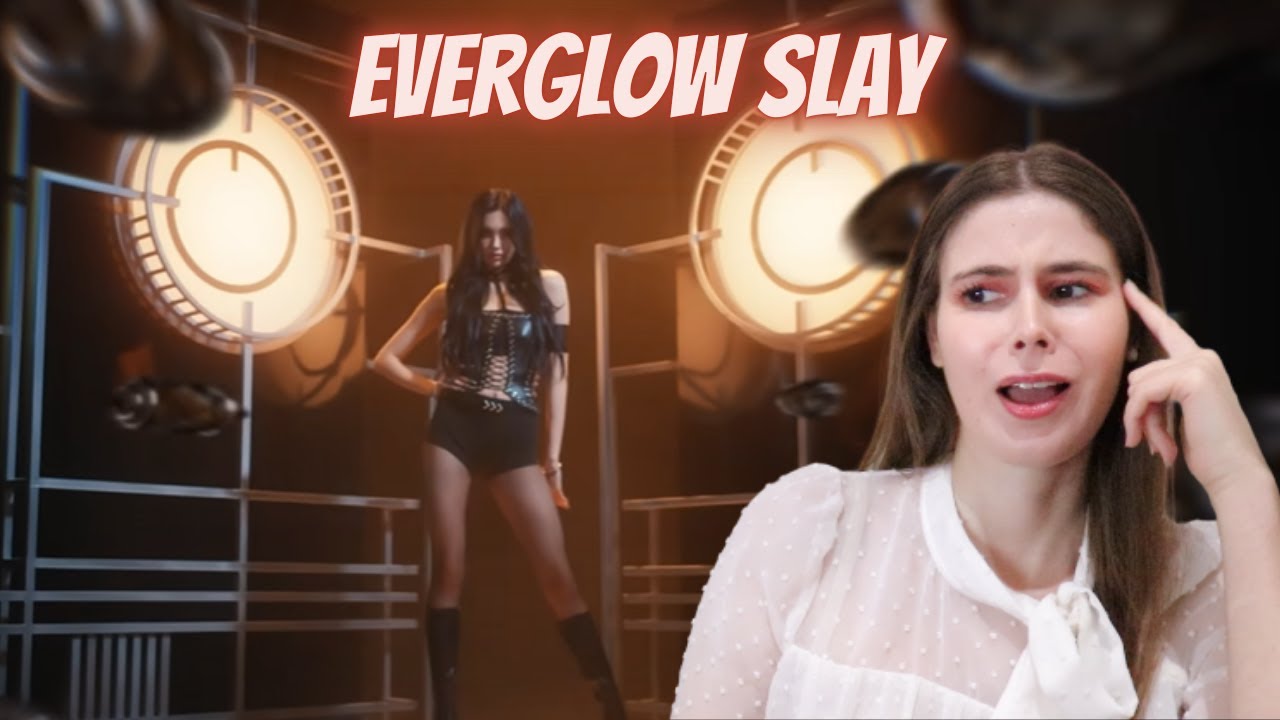 EVERGLOW (에버글로우) - SLAY MV Reaction | All my girls Slay - YouTube