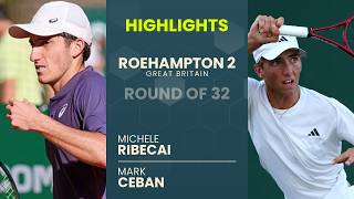 Michele Ribecai vs Mark Ceban Highlights | Roehampton 2 2026 Round of 32