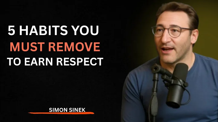 5 Habits You Must Remove to Earn True Respect | Simon Sinek Motivation