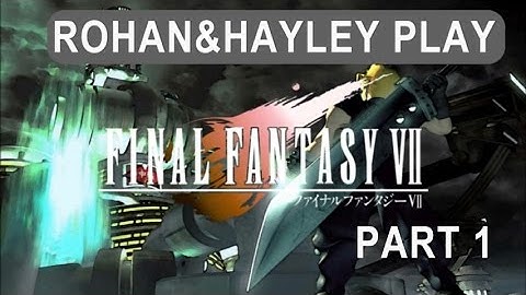 Final Fantasy 7 HD. Part 1. Revisiting A Masterpiece.
