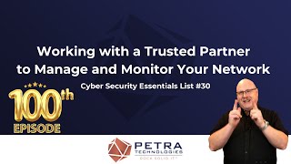 Working with a Trusted Partner to Manage and Monitor Your Network | Petra Technologies