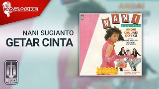 Nani Sugianto - Getar Cinta (Official Karaoke Video)