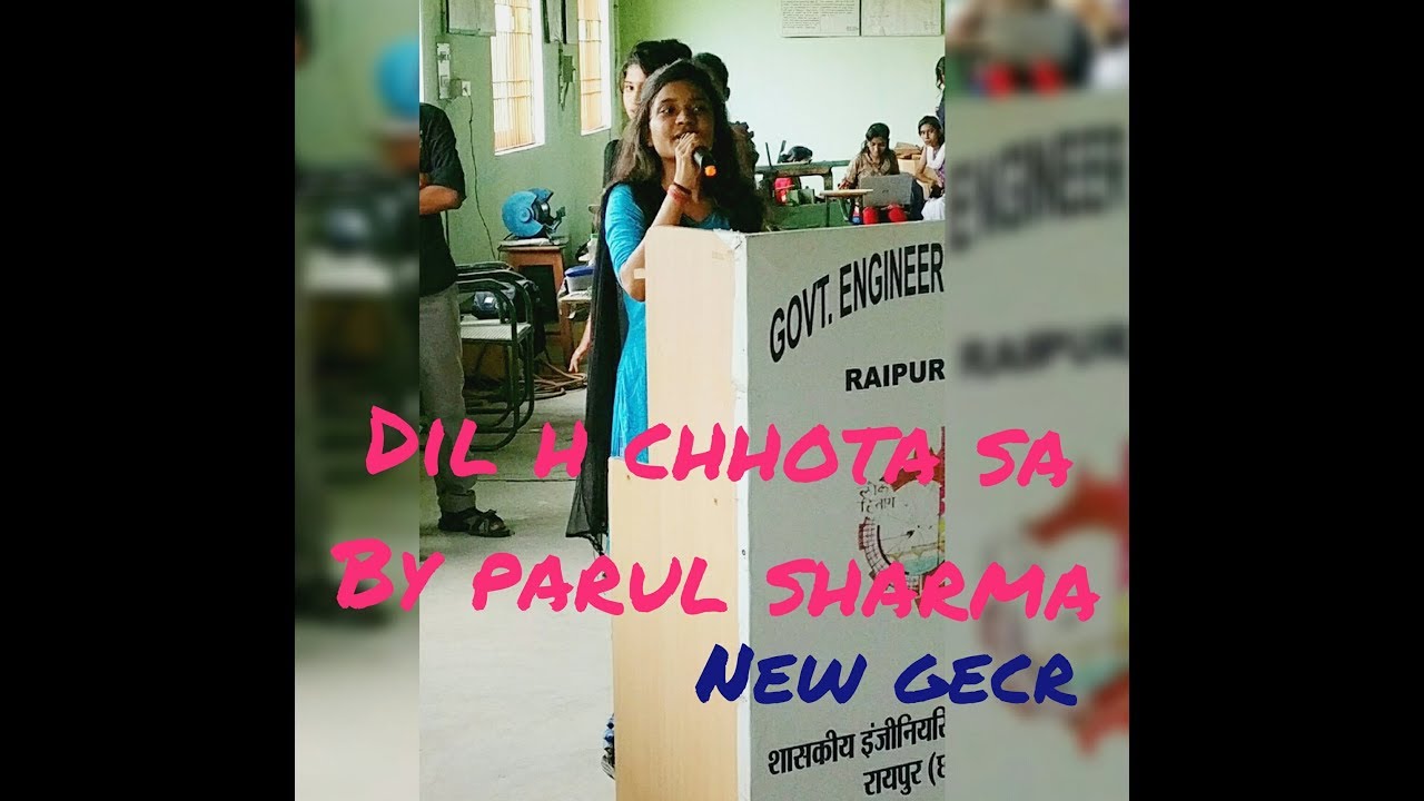 New govt engineering college raipur !  @@ dil h chhota sa @@ sung by parul sharma!  Mechanical!