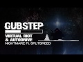 Virtual Riot & Autodrive - Nightmare feat. Splitbreed