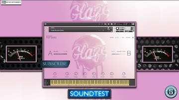 Play Series GLAZE Native Instruments SOUNDTEST