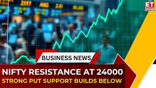 Nifty Approaches 24000 Mark | Put Writing at 23800–23900 | What Traders Must Know Now | ET Now