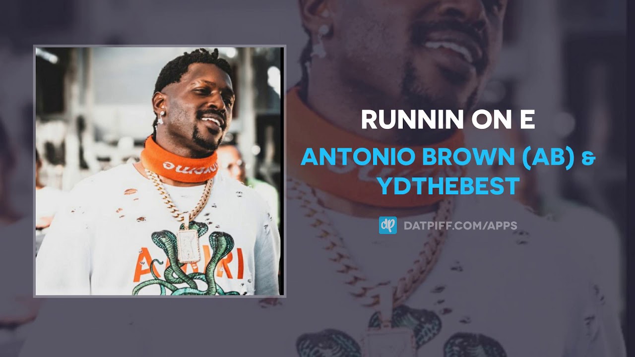 Antonio Brown - Runnin on E ft YDtheBest (AUDIO) - YouTube