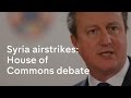Syria air strikes: House of Commons debate