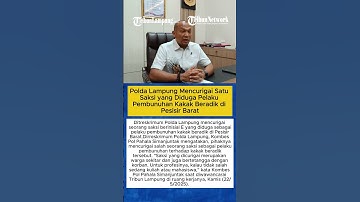 Polda Lampung Mencurigai Satu Saksi yang Diduga Pelaku Pembunuhan Kakak Beradik di Pesisir Barat