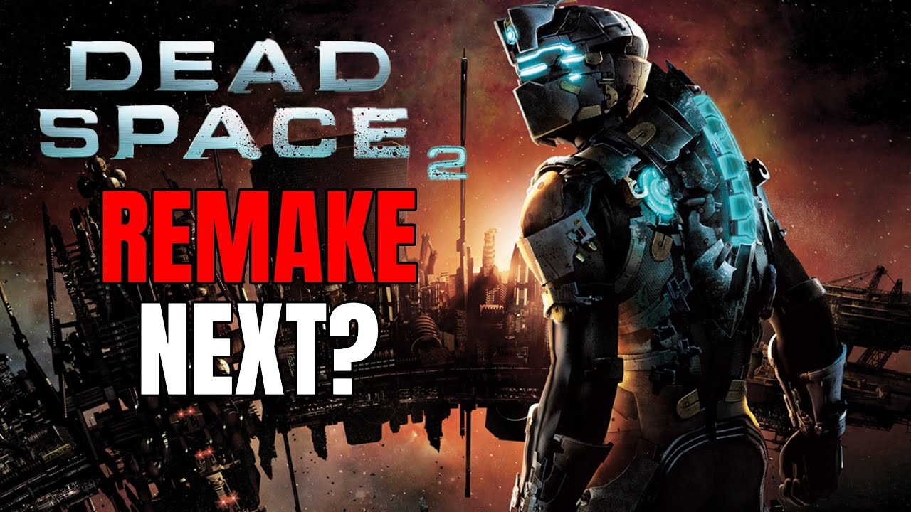 Will there be a Dead Space 2 Remake?