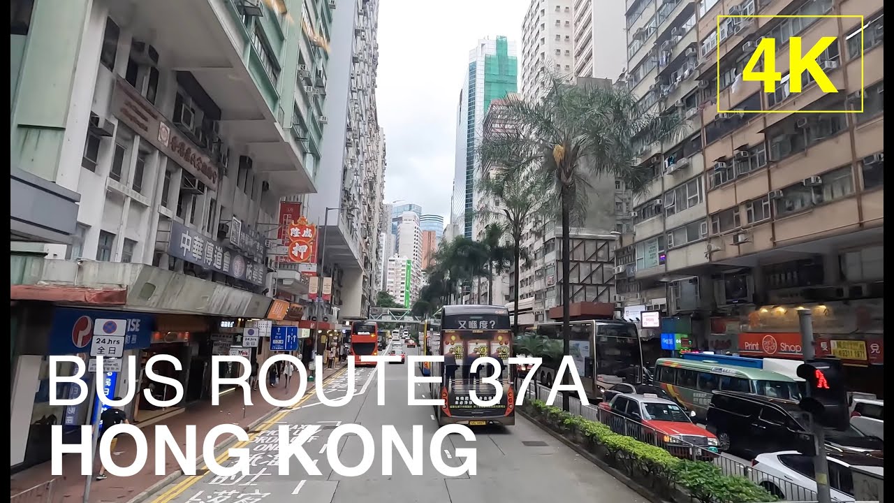 HONG KONG | 37A: Chi Fu Fa Yuen to Central | 置富 花園 - 中環(循環線) | 4K Bus ...