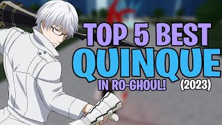 Top 5 Best Quinques in Ro Ghoul! (2023) | Ro-Ghoul