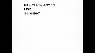 the Mountain Goats-Alpha Double Negative: Going To Catalina (Live 11-14-1997)