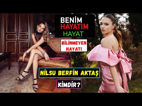 Nilsu Berfin Aktaş Kimdir? Benim Hayatım Hayat Kim? Yaş Boy Kilosu - Oynadığı Diziler