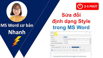 Hướng dẫn chỉnh sửa định dạng Style trong MS Word - Học Word nhanh