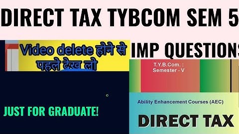 #PAPER_OUT? 2024 DIRECT_TAX  29th april IMP Q TY BCOM SEM 5