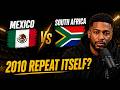 Mexico vs South Africa: Will 2010 Repeat Itself?
