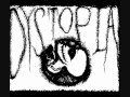 Dystopia - My Meds Aren't Working