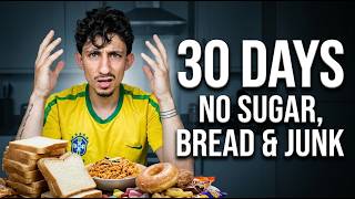 I Quit Sugar, Bread and Junk for 30 Days (Here's What Happened)