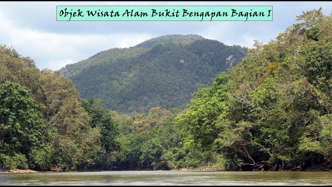 Objek Wisata Alam Bukit Bengapan bagian I YouTube