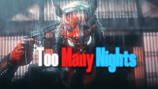 Too Many Nights | Bullet Train Edit [ 4K ]
