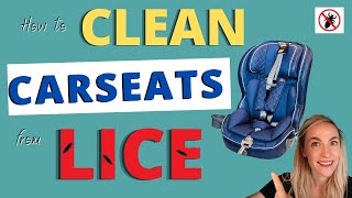 How to Clean Car Seats After Lice Tutorial