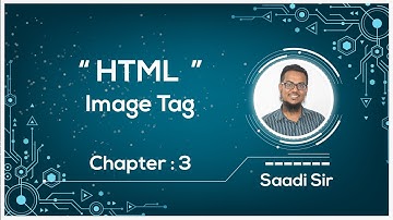 HTML Image Tag | HSC ICT Chapter 4 | Saadi Sir
