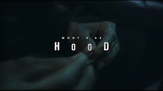 Mody x AZ - HOOD (Clip Officiel)