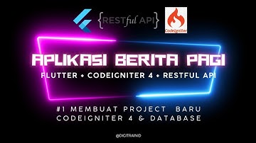 Tutorial Aplikasi Berita Sederhana (Flutter+Restful API CodeIgniter 4) Create Project & Database #1