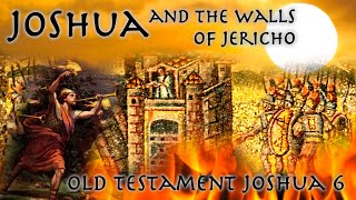 The Fall of Jericho // Old Testament Extract