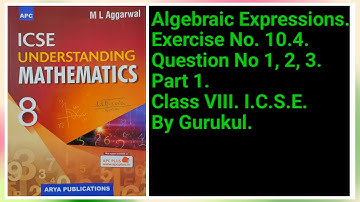 #AlgebraicExpressions And Identities | Ex10.4 P1 Class8 | ML Aggarwal | #ICSE | #GuruKul2208