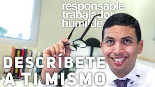 Descríbete a ti mismo  Episodio 66 | CONSIGUE TU TRABAJO