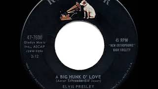 1959 HITS ARCHIVE: A Big Hunk O’ Love - Elvis Presley (a #1 record)